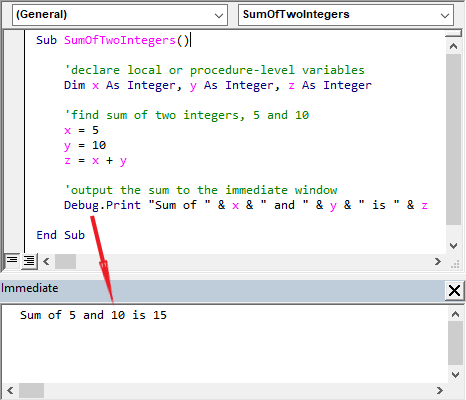 Debug.Print statements added to code in the Code window display variable/property values in the Immediate window, at Runtime